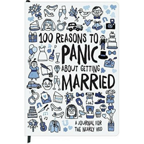 100 REASONS TO PANIC ABOUT GETTING MARRIED JOURNAL