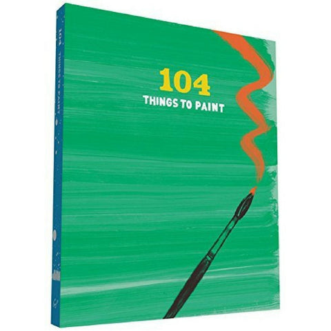 104 THINGS TO PAINT