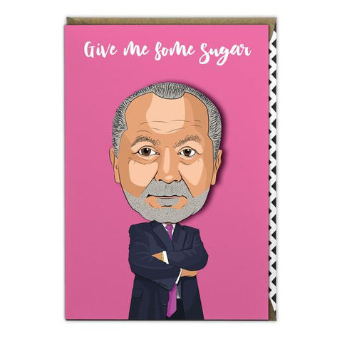 ALAN SUGAR GIVE ME SOME SUGAR CARD